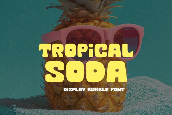 Bring Fun Summer Vibes with Tropical Soda Font