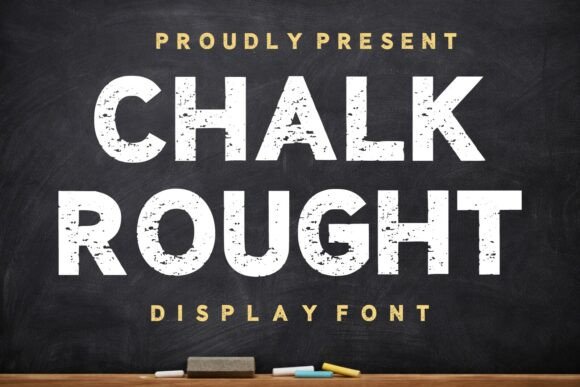 Exploring the Versatility and Aesthetic Appeal of Chalk Rought Font