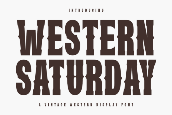 Go Big and Bold with Western Saturday: A Modern Take on Frontier Typography