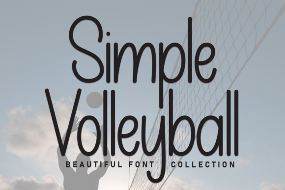 Mastering Simple Volleyball: A Comprehensive Guide for Enthusiasts and Professionals