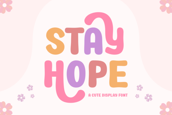 Stay Hope: Embrace the Joyful Elegance of Retro Typography
