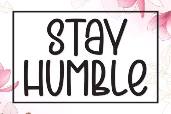 Stay Humble: A Charming Handwritten Display Font for Whimsical and Heartwarming Designs