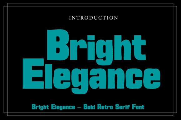 Step Into the Spotlight: Understanding the Retro Power of Bright Elegance Font